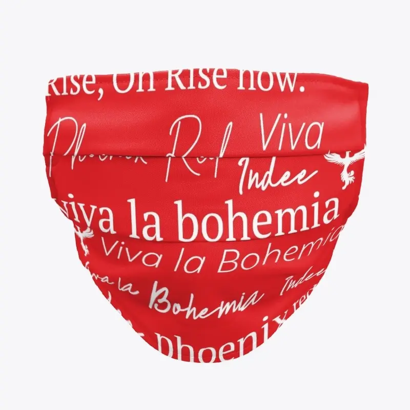 "Viva La Bohemia" Face Mask